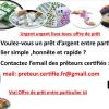 ( preteur.certifie.fr@gmail.com )  Pétite annonce d’offre de prêt entre particulier, crédit, Crédit entre particuliers,  Financement, Offre de prêt d’argent entre particulier sérieux et fiable,    ( preteur.certifie.fr@gmail.com )     Pour contacter un prêteur certifié: preteur.certifie.fr@gmail.com    Pour réduire la pauvreté et les fraudes en Europes etc... ;  la chambre des prêteur de l'Europe  a décidé de donner des prêts claires transparents  aux particuliers  sérieux et gratuitement a un taux annuel  
